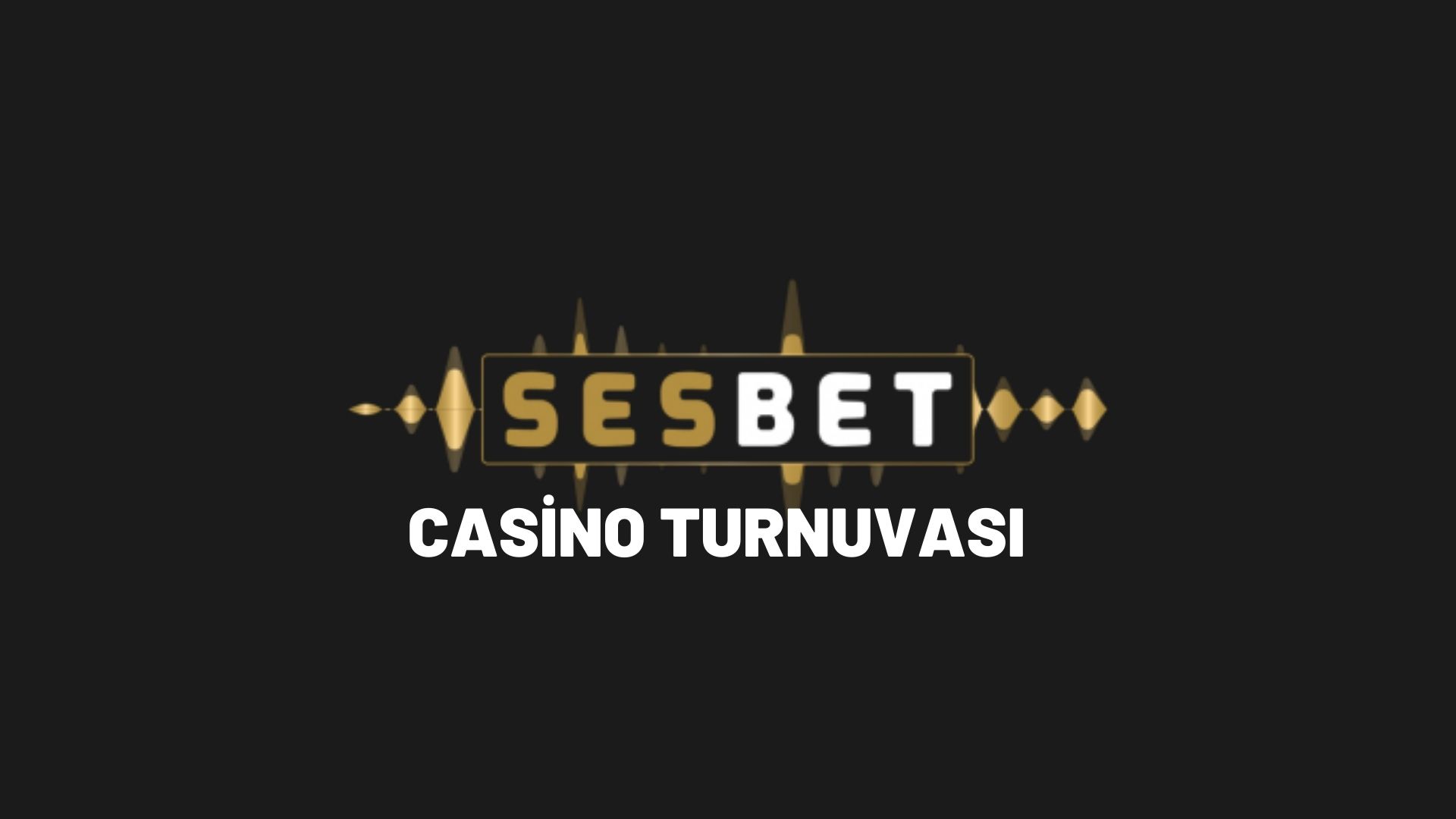 sesbet-casino-turnuvasi