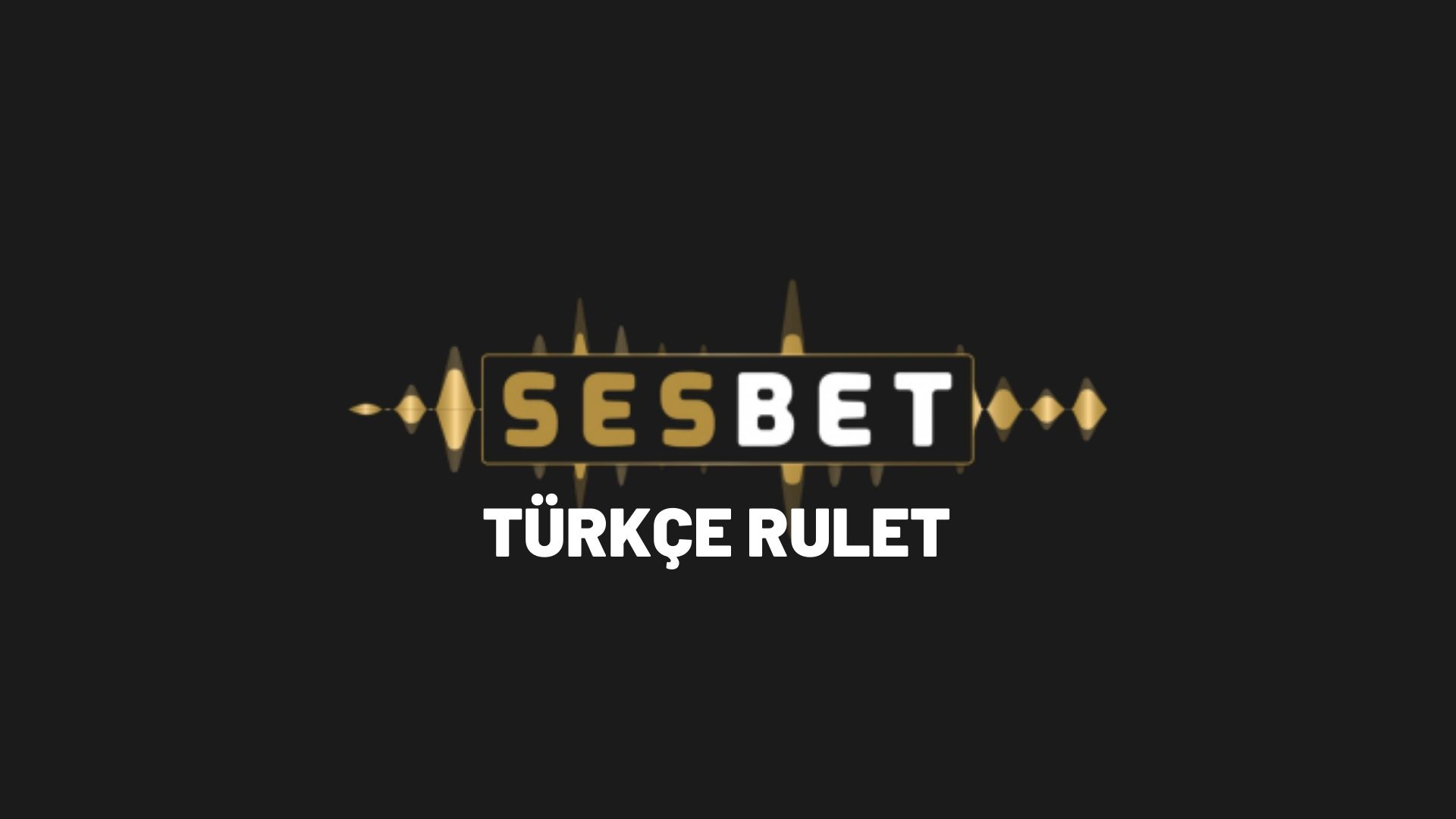 sesbet-turkce-rulet